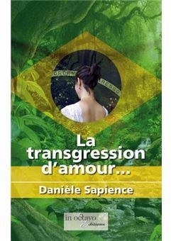 La transgression d'amour par Danile Sapience