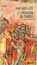La trilogie d'Arn le Templier, Tome 2 : Le chevalier du Temple par Jan Guillou