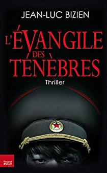 La trilogie des ténèbres, tome  1 : L'évangile des ténèbres par Jean-Luc Bizien