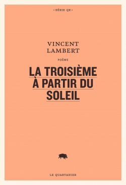 La troisime  partir du soleil par Vincent Lambert