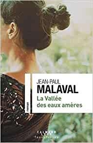 La valle des eaux amres par Jean-Paul Malaval