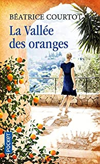 La valle des oranges par Batrice Courtot