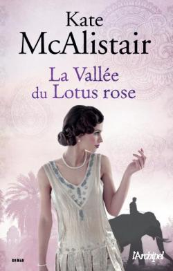 La valle du lotus rose par Kate McAlistair