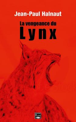 La vengeance du lynx par Jean-Paul Halnaut