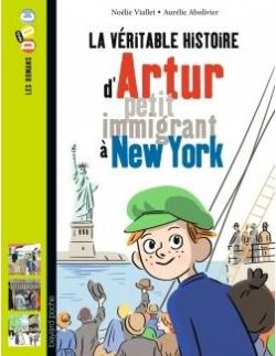 La vritable histoire d'Artur, petit immigrant  New York par Nolie Viallet