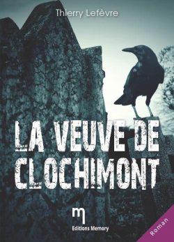 La veuve de Clochimont par Thierry Lefvre (II)