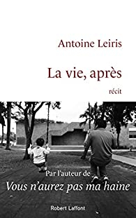 La vie, aprs par Antoine Leiris