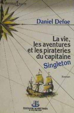 La vie, les aventures et les pirateries du capitaine singleton par Daniel Defoe