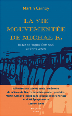 La vie mouvemente de Michal K. par Martin Carnoy