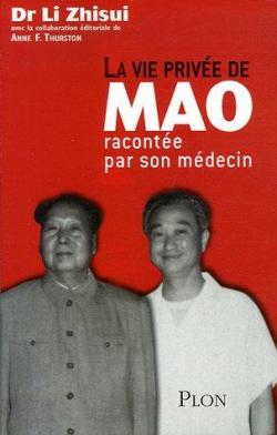 La vie prive du prsident Mao par Zhisui Li