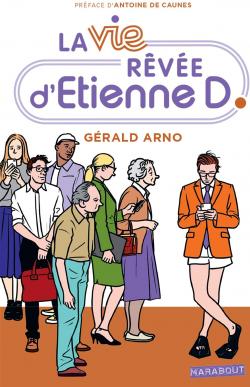 La vie rve d'Etienne D par Grald Arno