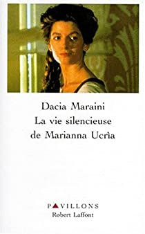 La vie silencieuse de Marianna Ucrìa par Dacia Maraini