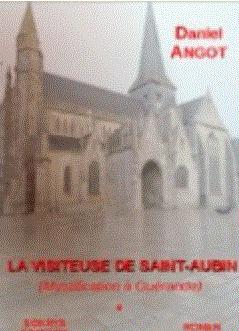 La visiteuse de Saint-Aubin par Daniel Angot
