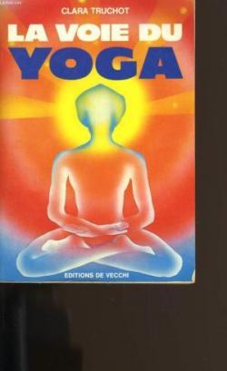La voie du yoga par Clara Truchot