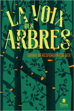 La voix des arbres par Diana Beresford-Kroeger