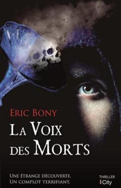 La voix des morts par Eric Bony