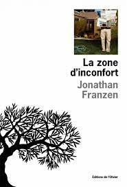 La zone d'inconfort : Une histoire personnelle par Jonathan Franzen