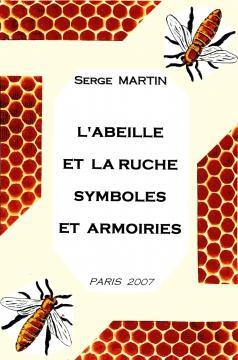 L'abeille et la ruche : symboles et armoiries par Serge Martin (II)