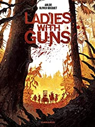 Ladies with guns, tome 1 par Bocquet