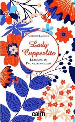 Lady Cupperlite par Catherine Salomoni