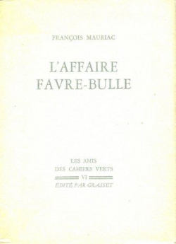 L\'affaire Favre-Bulle par Franois Mauriac