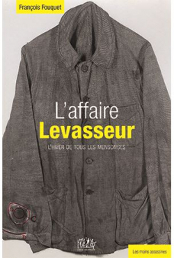 L'affaire Levasseur par Franois Fouquet
