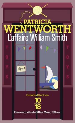 L'affaire William Smith par Patricia Wentworth