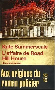 L'affaire de Road Hill House : L'assassinat du petit Saville Kent par Kate Summerscale