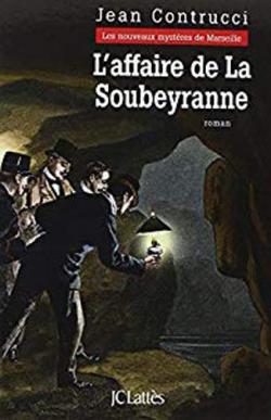 L'affaire de la Soubeyranne par Jean Contrucci