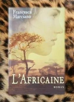 L'africaine par Francesca Marciano