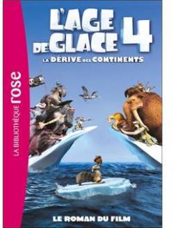 L'ge de glace, tome 4 : Le roman du film par Walt Disney