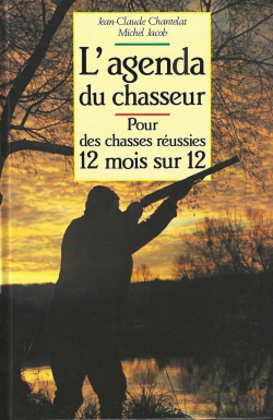 L'agenda du chasseur par Jean-Claude Chantelat
