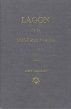 Lagon de la misricorde par Loys Masson
