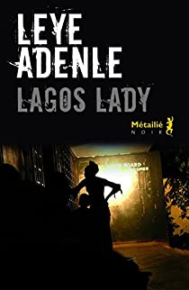 Lagos lady par Leye Adenle