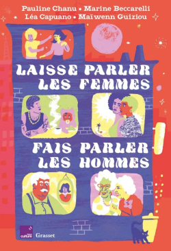 Laisse parler les femmes, fais parler les hommes: En codition avec France Culture par Pauline Chanu
