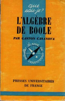L'algbre de Boole par Gaston Casanova