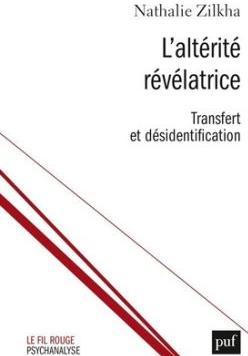 L'altrit rvlatrice : Transfert et dsidentification par Nathalie Zilkha
