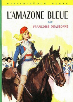 L'amazone bleue par Franoise d' Eaubonne