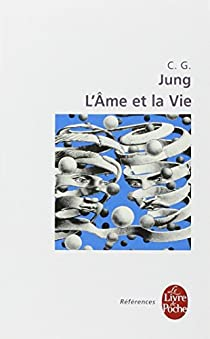 L'âme et la vie par Carl Gustav Jung