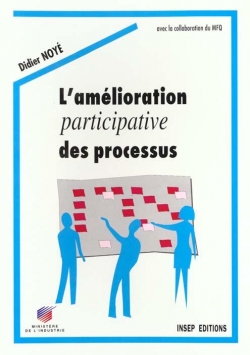 L'amlioration participative des processus par Didier Noy