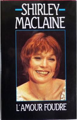 L'amour foudre par Shirley MacLaine