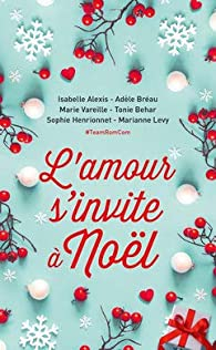 L'amour s'invite  Nol par Isabelle Alexis