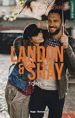 Landon & Shay, tome 2 par Brittainy C. Cherry