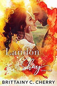 Landon & Shay, tome 1 par Brittainy C. Cherry