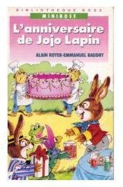 L'anniversaire de Jojo Lapin par Alain Royer