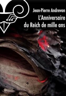 L'anniversaire du Reich de Mille Ans par Jean-Pierre Andrevon