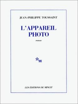 L'appareil-photo par Jean-Philippe Toussaint
