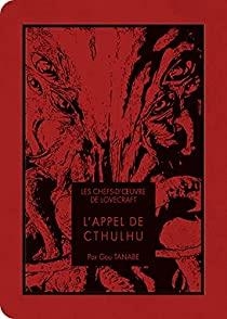 Les chefs-d'oeuvre de Lovecraft : L'appel de Cthulhu (manga) par Gou Tanabe