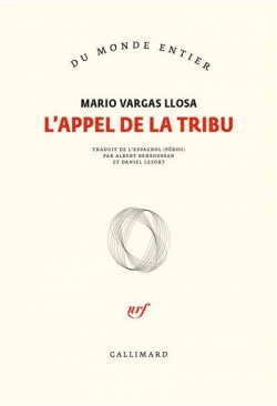 L\'appel de la tribu par Mario Vargas Llosa