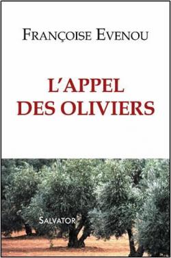 L\'appel des oliviers par Franoise Evenou